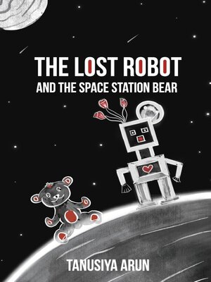 cover image of The Lost Robot and the Space Station Bear